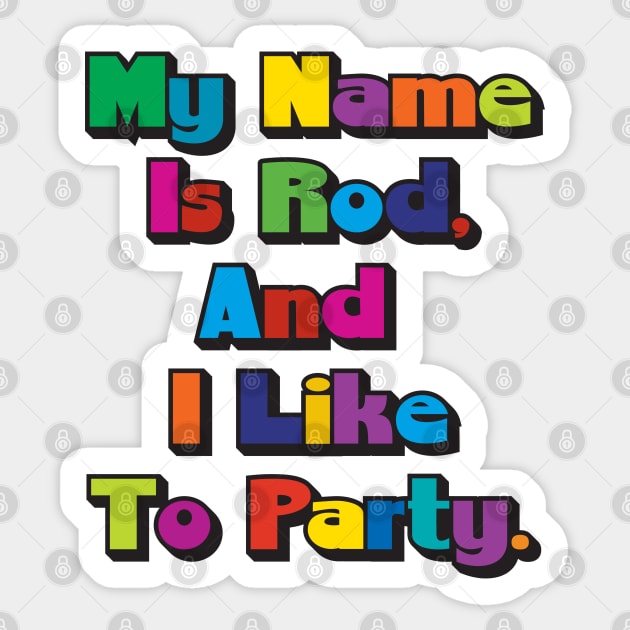 I Like To Party Sticker by VultureVomitInc